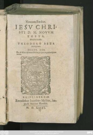 Nouum Foedus.|| IESV CHRI=||STI D. N. NOVVM || TESTA-||mentum.|| THEODORO BEZA || interprete.|| ... ||