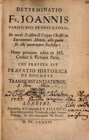 Determinatio de modo existendi corpus Christi in Sacramento Altaris alio quam sit ille quem tenet Ecclesia
