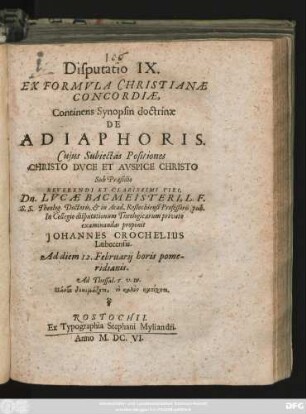 Disputatio IX. Ex Formula Christianae Concordiae, Continens Synopsin doctrinae De Adiaphoris