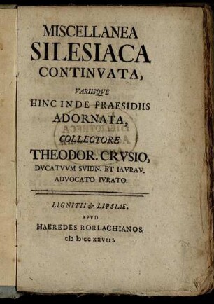 2: Miscellanea Silesiaca Continvata, Variisque Hinc Inde Praesidiis Adornata. 2