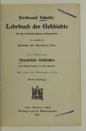 Abt. 1: Griechische Geschichte : erste Halbjahraufgabe der Ober-Sekunda ; mit erläuternden Abbildungen im Text
