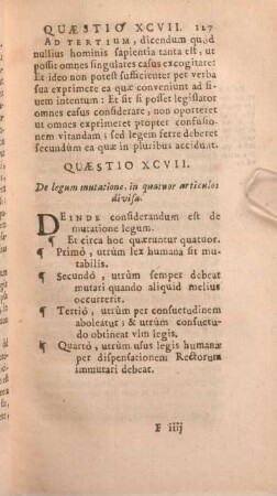 Quaestio XCVII. De legum mutatione, in quatuor articulos divisa.