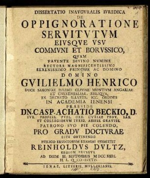 Dissertatio Inauguralis Iuridica De Oppignoratione Servitutum Eiusque Usu Communi Et Borussico : Ad Diem III. Septembris M DCC XXIX.