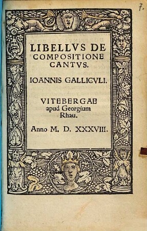 Libellvs De Compositione Cantvs. Ioannis Gallicvli