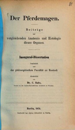 Der Pferdemagen : Beiträge zur vergleichenden Anatomie und Histologie dieses Organes. (Inaugural-Dissertation von Rostock.)