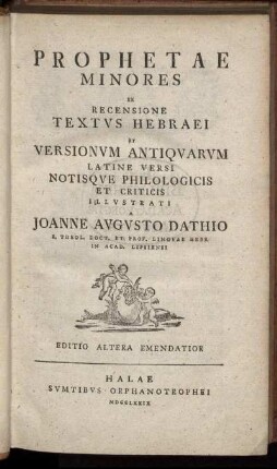 Prophetae Minores : Ex Recensione Textvs Hebraei Et Versionvm Antiqvarvm Latine Versi Notisqve Philologicis Et Criticis Illvstrati