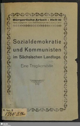 Sozialdemokratie und Kommunisten im sächsischen Landtage : eine Tragikomödie