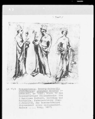 Das Braunschweiger Skizzenbuch — Die Heiligen Barbara, Dorothea und Katharina, Folio 12 recto