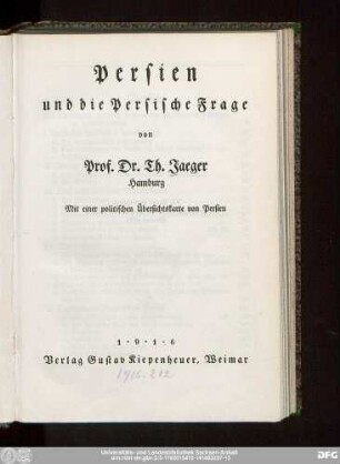 Persien und die persische Frage : mit einer politischen Übersichtskarte von Persien