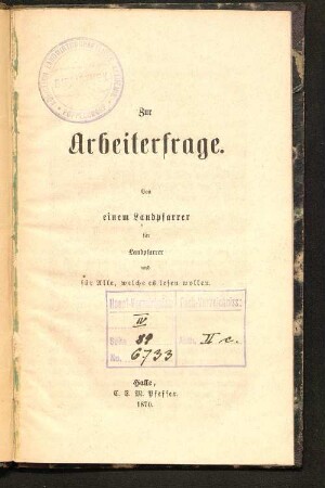 Zur Arbeiterfrage : von einem Landpfarrer für Landpfarrer und für Alle, welche es lesen wollen