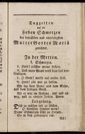 Tagzeiten auf die sieben Schmerzen der betrübten und allerseligsten Mutter Gottes Mariä gerichtet.