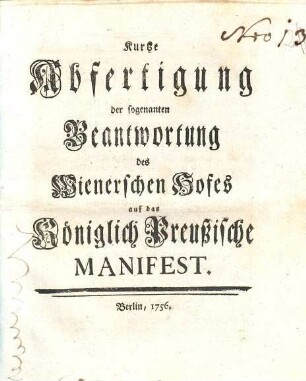 Kurtze Abfertigung der sogenannten Beantwortung des Wienerschen Hofes auf das Königlich Preußische Manifest