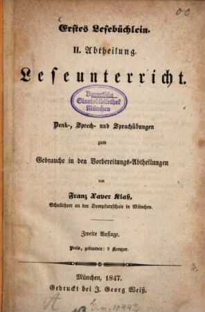 Erstes Lesebüchlein : Denk-, Sprech- und Sprachübungen zum Gebrauche in den Vorbereitungs-Abtheilungen von Franz Xaver Klass, 2