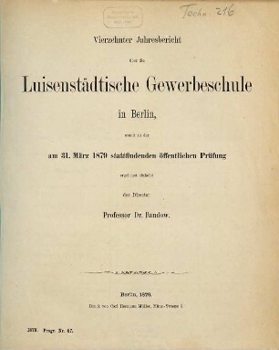 Jahresbericht über die Luisenstädtische Gewerbeschule in Berlin : womit zu der stattfindenden öffentlichen Prüfung ergebenst einladet. 1878/79 = 14
