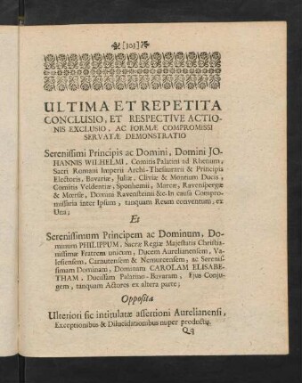 303-319, Serenißimorum ac Potentißimorum Dominorum Arbitrorum, Sacrae Caesareae, & Sacra Regiae Majestatis Christianissimae, Nobilissimi Domini Delegati Plenipotentiarii.