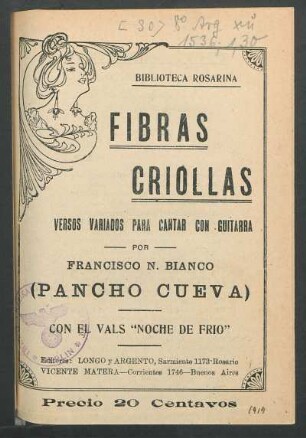 Fibras criollas : versos variados para cantar con guitarra ; con el vals "Noche de frio"/ por Francisco N. Bianco (Pancho Cueva)