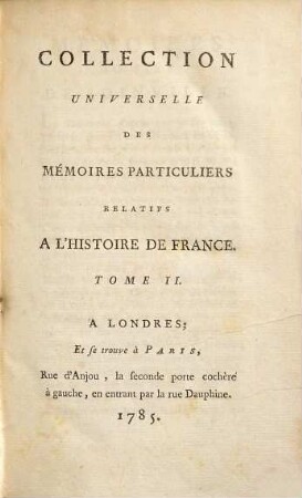 Collection universelle des mémoires particuliers relatifs à l'histoire de France, 2