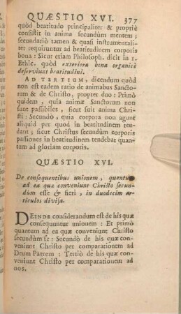 Quaestio XVI. De consequentibus unionem, quantum ad ea quae conveniunt Christo secundùm esse & fieri, in duodecim articulos divisa.