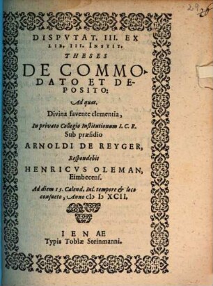 Disp. III. ex lib. III. ... theses de commodato et deposito