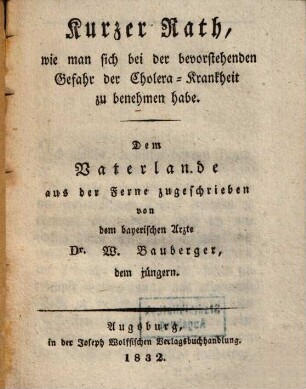 Kurzer Rath, wie man sich bei der bevorstehenden Gefahr der Cholera Krankheit zu benehmen habe
