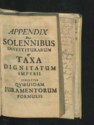 Appendix De Solennibus Investiturarum & Taxa Dignitatum Imperii.