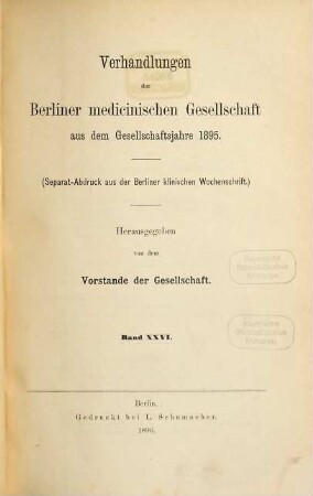 Verhandlungen der Berliner Medizinischen Gesellschaft. 26. 1895 (1896)