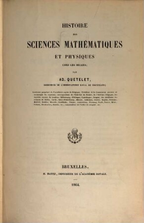Histoire des sciences mathématiques et physiques chez les Belges