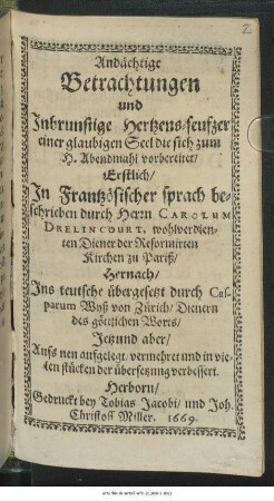 Andächtige Betrachtungen und Inbrunstige Hertzens-seufzer einer glaubigen Seel die sich zum H. Abendmahl vorbereitet