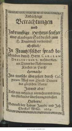 Andächtige Betrachtungen und Inbrunstige Hertzens-seufzer einer glaubigen Seel die sich zum H. Abendmahl vorbereitet