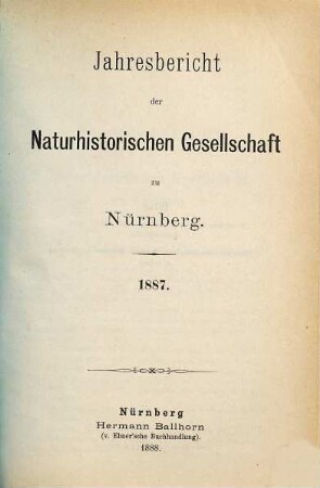 Jahresbericht der Naturhistorischen Gesellschaft Nürnberg. 1887 (1888)