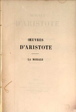 Morale : Traduite par J. Barthélemy Saint-Hilaire. Tom. 1.2.3, II