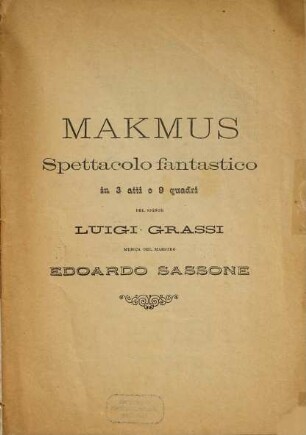 Makmus : spettacolo fantastico in 3 atti e 9 quadri