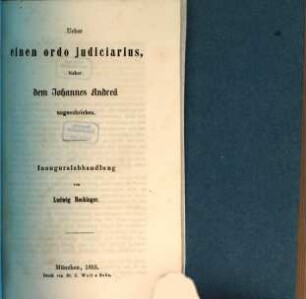 Ueber einen ordo iudiciarius, bisher dem Johannes Andreä zugeschrieben