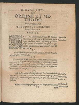 Disputatio XVI. De Ordine Et Methodo. Respondente Theodorus Ebertus