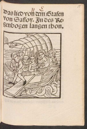 Das lied von dem Grafen || von Saffoy. Jn des Re=||genbogen langen thon.||
