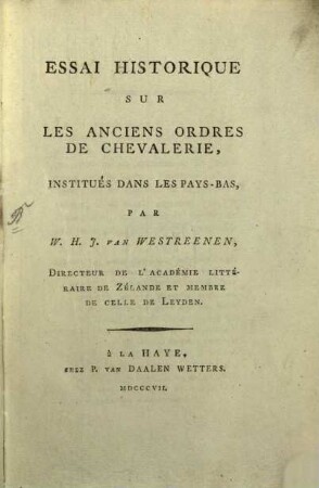 Essai historique sur les anciens ordres de chevalerie, institués dans les Pays-Bas