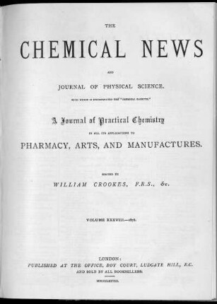 Volume 38, 1878 (July - December): Chemical news and Journal of physical science