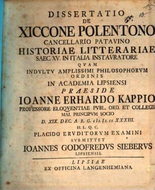Dissertatio De Xiccone Polentono Cancellario Patavino Historiae Litterariae Saec. XV. In Italia Instavratore