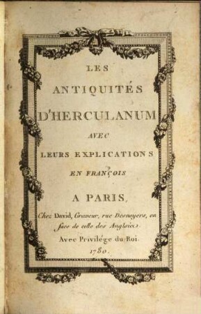 Les Antiquités D'Herculanum : Avec Leurs Explications En François, 1