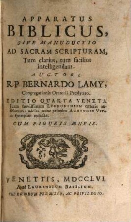 Apparatus Biblicus, Sive Manuductio Ad Sacram Scripturam, Tum clarius, tum facilius intelligendam