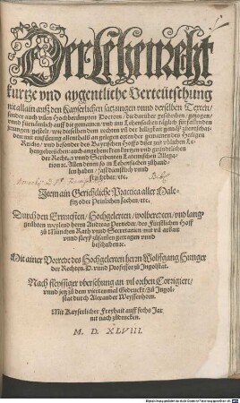 Der Lehenrecht kurtze vnd aygentliche Verteutschung : nit allain ausz den Kayserlichen satzungen vnnd derselben Texten, sonder auch vilen Hochberümpten Doctorn, die darüber geschriben, gezogen ...