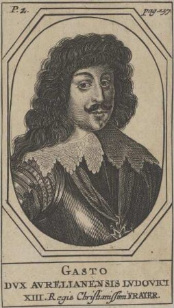 Bildnis des Gasto Dvx Avrilianensis Ludovici XIII. Frater