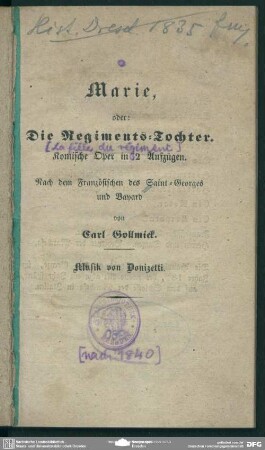 Marie, oder: Die Regiments-Tochter : Komische Oper in 2 Aufzügen