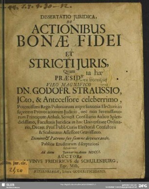 Dissertatio Iuridica, De Actionibus Bonae Fidei Et Stricti Iuris