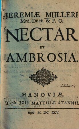 Jeremiae Mulleri Nectar et ambrosia