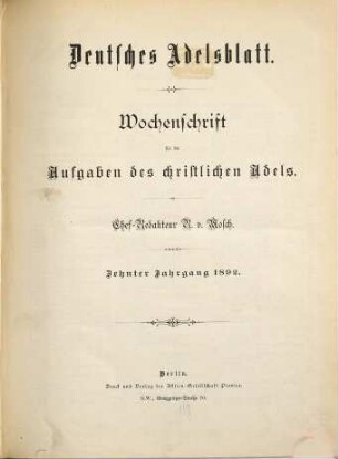 Deutsches Adelsblatt : Zeitschrift der Deutschen Adelsgenossenschaft für die Aufgaben des christlichen Adels. 10. 1892