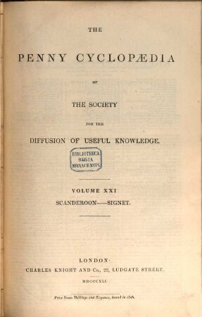 The Penny Cyclopaedia of the Society for the Diffusion of Useful Knowledge. 21, Scanderoon - Signet