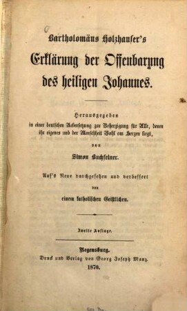 Bartholomäus Holzhauser's Erklärung der Offenbarung des heiligen Johannes