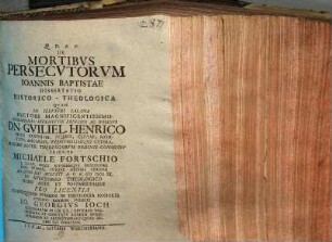 De Mortibvs Persecvtorvm Ioannis Baptistae Dissertatio Historico-Theologica