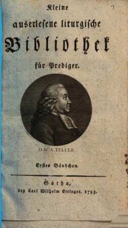 Kleine auserlesene liturgische Bibliothek für Prediger, Erstes Bändchen